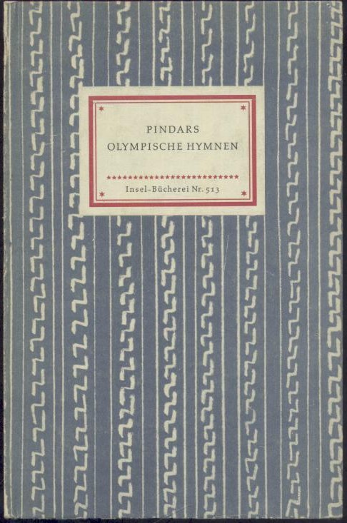 Pindar  Olympische Hymnen. Übersetzt und erläutert von Franz Dornseiff. 11.-17. Tsd. 