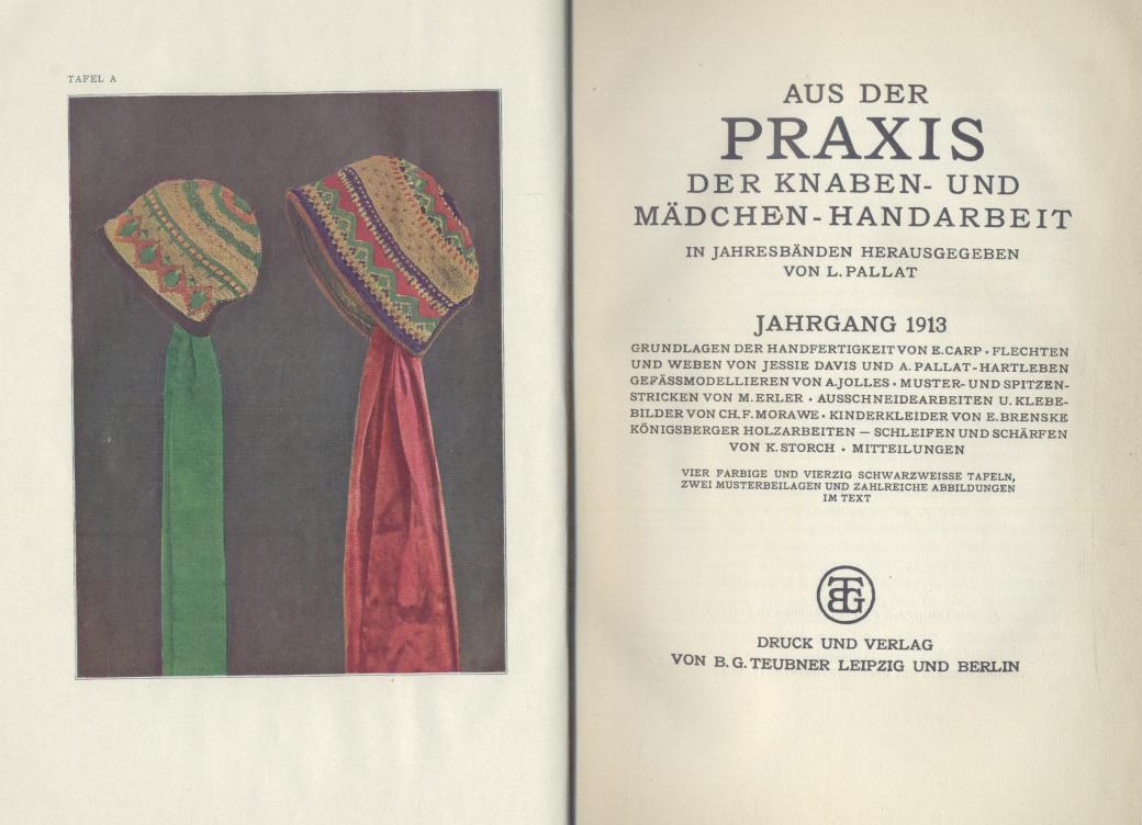 Pallat, Ludwig  Aus der Praxis der Knaben- und Mädchenhandarbeit. Jahrgang 1913. 