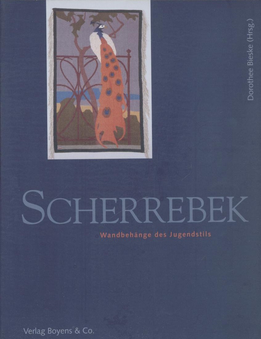 Bieske, Dorothee (Hrsg.)  Scherrebek. Wandbehänge des Jugendstils. Ausstellungskatalog. 