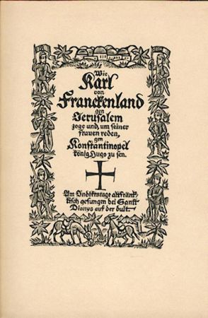   Die Weise von Kaiser Karls Fahrt gen Morgenland. Nachdichtung aus dem Altfranzösischen von Werner u. Maia Schwartzkopff. Einführung von Karl Vossler. 