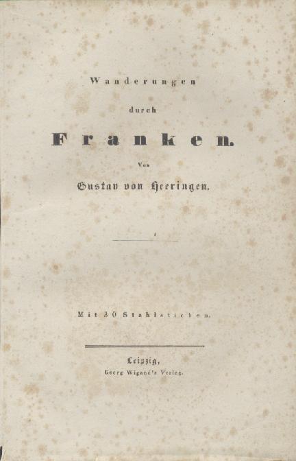 Heeringen, Gustav v.  Wanderungen durch Franken. 