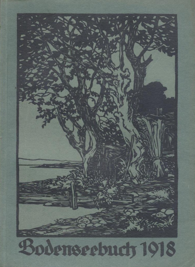Hägermann, G. (Hrsg.)  Das Bodenseebuch 1918. Ein Buch für Land und Leute. 5. Jahrgang. Hrsg. v. G. Hägermann. 