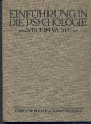 Wundt, Wilhelm  Einfhrung in die Psychologie. 6. Abdruck. 29.-31. Tsd. 