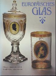 Drahotova, Olga u. Gabriel Urbanek  Europisches Glas. 2. Auflage. 