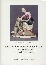 Ducret, Siegfried  Die Zrcher Porzellanmanufaktur und ihre Erzeugnisse im 18. und 19. Jahrhundert. Band 2: Die Plastik. 