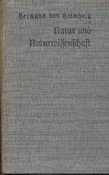 Helmholtz, Hermann von  Natur und Naturwissenschaft. Nachwort von Josef Bernhart. 