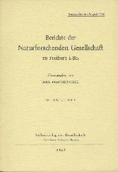 Pfannenstiel, Max (Hrsg.) - Berichte der Naturforschenden Gesellschaft zu Freiburg  Berichte der Naturforschenden Gesellschaft zu Freiburg i. Br. Hrsg. v. Max Pfannenstiel. Band 57, 2 Hefte. 