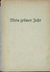 Zedtwitz, Franz von  Mein grnes Jahr. 
