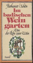 Becker, Fierhauser, Gtz, Kannenberg, Schn  Badische Weintrilogie. 3 Bnde. Fierhauser u. Schn: Im badischen Weingarten. Gtz: Wein und Kultur. Auslesen aus der Weinhistorie. Becker, Gtz, Kannenberg u. Schn: Vinothek der deutschen Weinberg-Lagen: Baden. 