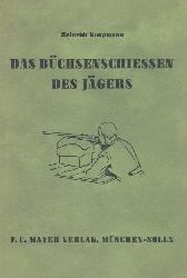 Koopmann, Heinrich  Das Bchsenschieen des Jgers. 3. Auflage. 