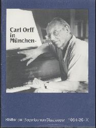 Bayerische Staatsoper (Hrsg.)  Carl Orff in Mnchen. Knigssaal und Ionische Sle Bayerische Staatsoper Mnchen. Ausstellungskatalog. 
