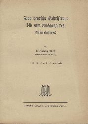 Wolff, Ludwig  Das deutsche Schrifttum bis zum Ausgang des Mittelalters. Unvollstndige Studienausgabe. 