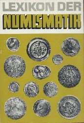 Fengler, Heinz, Gerhard Gierow u. Willy Unger  Lexikon der Numismatik. (Durchgesehene Ausgabe). 