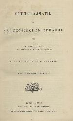 Ploetz, Karl  Schulgrammatik der franzsischen Sprache. 35. Auflage. 