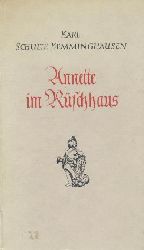 Schulte Kemminghausen, Karl  Annette im Rschhaus. 3. Auflage. 