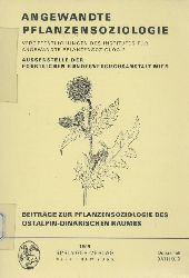 Knkele, Theodor u. Erwin Aichinger - Janchen, E., E. Aichinger u. R. Stern (Hrsg.)  Angewandte Pflanzensoziologie. Heft 18/19 in einem Band: Beitrge zur Pflanzensoziologie des ostalpin-dinarischen Raumes. 