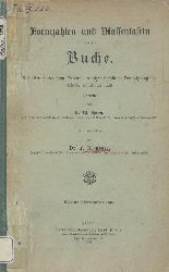 Horn, Ludwig Wilhelm (Bearb.) u. Friedrich Grundner (Hrsg.)  Formzahlen und Massentafeln fr die Buche. Auf Grund der vom Vereine deutscher forstlicher Versuchsanstalten erhobenen Materialien bearbeitet v. L. W. Horn. Hrsg. v. F. Grundner. 