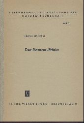 Matossi, Frank  Der Raman-Effekt. 2. umgearbeitete Auflage. 