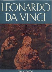 Leonardo - Goldscheider, Ludwig  Leonardo da Vinci. Leben und Werk. Gemlde und Zeichnungen. 