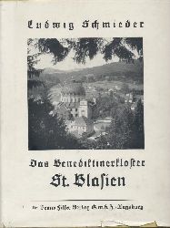 Schmieder, Ludwig  Das Benediktinerkloster St. Blasien. Eine baugeschichtliche Studie. 