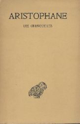 Aristophane - Aristophanes  Les Grenouilles. Texte etabli par Victor Coulon. 