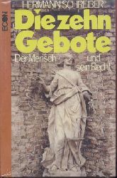 Schreiber, Hermann  Die zehn Gebote. Der Mensch und sein Recht. Sonderausgabe. 