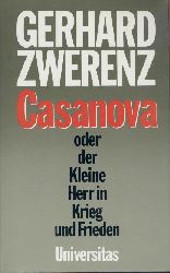 Zwerenz, Gerhard  Casanova oder der Kleine Herr in Krieg und Frieden. Sonderausgabe. 