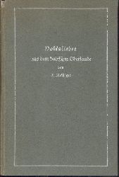 Meisinger, Othmar  Volkslieder aus dem badischen Oberlande. Gesammelt u. im Auftrag des Vereins Badische Heimat hrsg. von Othmar Meisinger. 