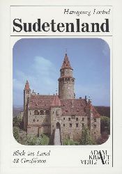 Loebel, Hansgeorg  Blick ins Land. Band 4: Sudetenland. In Europas Mitte. 