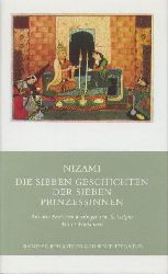 Nizami (d.i. Nizami Gangawi, Ilyas ibn-Yusuf)  Die sieben Geschichten der sieben Prinzessinnen. Aus dem Persischen verdeutscht und herausgegeben von Rudolf Gelpke. 8. Auflage. 