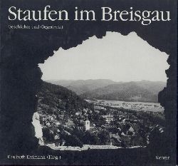 Erdmann, Elisabeth (Hrsg.)  Staufen im Breisgau. Geschichte und Gegenwart. 