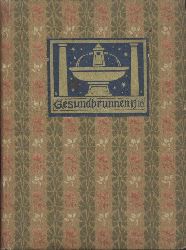 Drerbund (Hrsg.)  Gesundbrunnen 1916. Hrsg. vom Drerbund. 