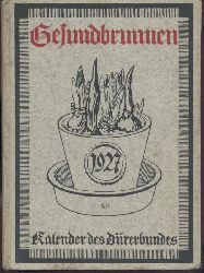 Drerbund (Hrsg.)  Gesundbrunnen 1927. Hrsg. vom Drerbund. 