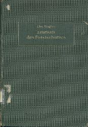 Wagner, Christoph  Lehrbuch des Forstschutzes. 