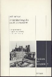 Sachsse, Rolf  Architekturfotografie des 19. Jahrhunderts an Beispielen der Fotografischen Sammlung des Museums Folkwang. 
