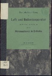 Schubert, Johannes  Der jhrliche Gang der Luft- und Bodentemperatur im Freien und in Waldungen und der Wrmeaustausch im Erdboden. 