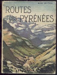 Guiton, Paul  Routes des Pyrnes. Edition revue et augmente. 