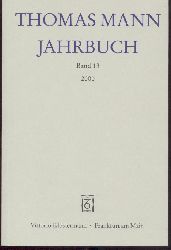 Heftrich, Eckhard u. Thomas Sprecher (Hrsg.)  Thomas Mann Jahrbuch. Band 13: 2000. 