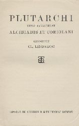 Plutarch - Lindskog, Cl. (Ed.)  Plutarchi vitae parallelae. Alcibiadis et Coriolani. Recognovit Cl. Lindskog. 
