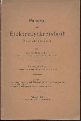 Hirth, Georg  Parerga zum Elektrolytkreislauf (Ionenkreislauf). 2. Auflage, vermehrt durch ein aufklrendes Vorwort. 