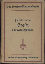 Stein, Karl vom  Staatsschriften und politische Briefe. Hrsg. u. eingeleitet von Hans Thimme. 