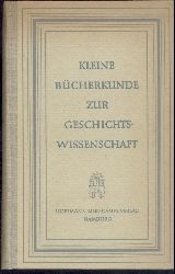 Trillmich, Werner  Kleine Bcherkunde zur Geschichtswissenschaft. Eingeleitet von Hermann Aubin. 