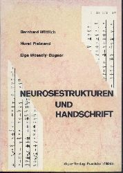Wittlich, Bernhard, Horst Fiebrand u. Elga Wessely-Bogner  Neurosestrukturen und Handschrift. 