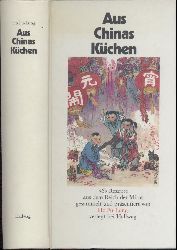 Fu-Lung, Ho  Aus Chinas Kchen. 365 Rezepte aus dem Reich der Mitte. 2. berarbeitete Auflage. 