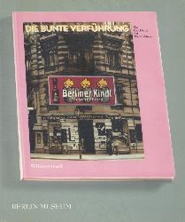 Feuerhorst, Ulrich u. Holger Steinle  Die bunte Verfhrung. Zur Geschichte der Blechreklame. Vorwort von Rolf Bothe. 