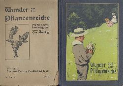 Brning, Christian (Hrsg.)  Wunder aus dem Pflanzenreiche. Fr die Jugend hrsg. 