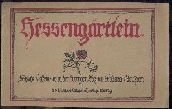 Baunern, Waldemar von  Hessengrtlein. Sechzehn Volkslieder gesammelt von der Akademischen Vereinigung Marburg. Dreistimmig gesetzt von Waldemar von Baunern. 