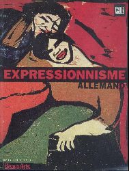 Beyler, Jean-Noel et al.  Beaux Arts Magazine: Expressionisme allemand. 