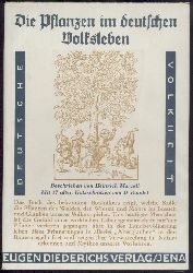 Marzell, Heinrich  Die Pflanzen im deutschen Volksleben. Beschrieben von Heinrich Marzell. 1.-10. Tsd. 