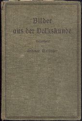 Meisinger, Othmar (Hrsg.)  Bilder aus der Volkskunde. 